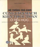 Củng cố 5 mạch kiến thức Toán ở tiểu học (in lần thứ 2): Phần 2