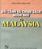 Ngôn ngữ Malaysia và một số chính sách-bối cảnh: Phần 2