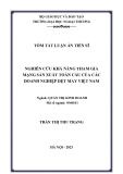 Tóm tắt Luận án Tiến sĩ Quản trị kinh doanh: Nghiên cứu khả năng tham gia mạng sản xuất toàn cầu của các doanh nghiệp dệt may Việt Nam