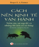 Niềm tin, sự sụp đổ và những lời tiên tri tự đúng trong cách vận hành của nền kinh tế: Phần 2