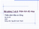 Bài giảng Thẩm định đầu tư công: Bài 7+8 - Nguyễn Xuân Thành (Năm 2020)