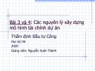 Bài giảng Thẩm định đầu tư công: Bài 3+4 - Nguyễn Xuân Thành (Năm 2020)