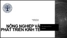 Bài giảng Chính sách phát triển: Bài 3 - Nông nghiệp và phát triển kinh tế