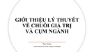 Bài giảng Phát triển vùng và địa phương: Giới thiệu lý thuyết về chuỗi giá trị và cụm ngành