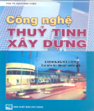 Công nghệ sản xuất thủy tinh vô cơ ứng dụng xây dựng: Phần 2