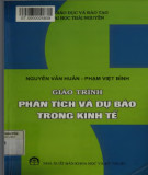 Giáo trình Phân tích và dự báo trong kinh tế: Phần 2 - Nguyễn Văn Huân, Phạm Việt Bình