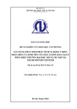 Đề tài nghiên cứu khoa học: Xây dựng phần mềm phân tích tự động ý kiến phản hồi của sinh viên về chất lượng đào tạo ở Phân hiệu trường Đại học Nội vụ Hà Nội tại Thành phố Hồ Chí Minh