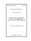 Luận văn Thạc sĩ Quản lý công: Liên thông thủ tục hành chính giữa các cấp chính quyền ở huyện A Lưới, tỉnh Thừa Thiên Huế