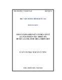 Luận văn Thạc sĩ Quản lý công: Chất lượng đội ngũ cán bộ cấp xã (là người dân tộc thiểu số) huyện A Lưới, tỉnh Thừa Thiên Huế