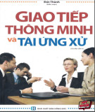 Nghệ thuật ứng xử thông minh trong giao tiếp (Tái bản lần 1): Phần 2