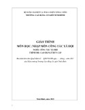 Giáo trình Nhập môn công tác xã hội (Nghề: Công tác xã hội - CĐ/TC) - Trường Cao đẳng Cơ giới Ninh Bình (2021)