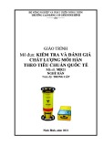 Giáo trình Kiểm tra và đánh giá chất lượng mối hàn theo tiêu chuẩn quốc tế (Nghề: Hàn - Trung cấp) - Trường Cao đẳng Cơ giới Ninh Bình (2021)