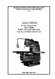 Giáo trình Phay đa giác (Nghề: Cắt gọt kim loại - CĐ/TC) - Trường Cao đẳng Cơ giới Ninh Bình (2021)