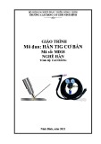 Giáo trình Hàn TIG cơ bản (Nghề: Hàn - Cao đẳng) - Trường Cao đẳng Cơ giới Ninh Bình (2021)