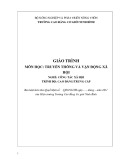 Giáo trình Truyền thông và vận động xã hội (Nghề: Công tác xã hội - CĐ/TC) - Trường Cao đẳng Cơ giới Ninh Bình (2021)