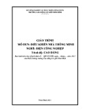 Giáo trình Điều khiển nhà thông minh (Nghề: Điện công nghiệp - Cao đẳng) - Trường Cao đẳng Cơ giới Ninh Bình (2021)