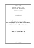 Luận án Tiến sĩ Kinh tế: Phát triển ngành trồng trọt theo hướng ứng dụng công nghệ cao ở Việt Nam: Nghiên cứu trường hợp ở tỉnh Nghệ An