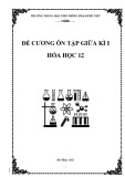 Đề cương ôn tập giữa học kì 1 môn Hóa học lớp 12 năm 2023-2024 - Trường THPT Phạm Phú Thứ