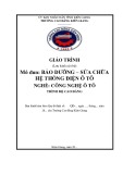 Giáo trình Bảo dưỡng và sửa chữa hệ thống điện ô tô (Nghề: Công nghệ ô tô - Cao đẳng) - Trường Cao đẳng Kiên Giang