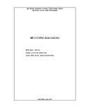 Đề cương bài giảng Đồ gá (Nghề: Cắt gọt kim loại) - Trường Cao đẳng Cơ giới Ninh Bình