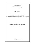 Luận án Tiến sĩ Ngôn ngữ học: Đặc điểm ngôn ngữ - văn hoá của từ vựng phương ngữ Quảng Nam - Đà Nẵng