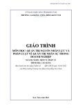 Giáo trình Quản trị nguồn nhân lực và pháp luật về quản trị nhân sự trong doanh nghiệp (Nghề: Dịch vụ pháp lý - Cao đẳng) - Trường Cao đẳng Cộng đồng Kon Tum