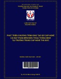 Luận văn Thạc sĩ Giáo dục học: Xây dựng chương trình đào tạo sơ cấp nghề Cài đặt phần mềm điện thoại thông minh tại Trường Trung cấp nghề Thủ Đức