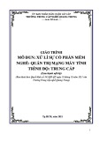 Giáo trình Xử lí sự cố phần mềm (Nghề: Quản trị mạng máy tính - Trung cấp) - Trường Trung cấp nghề Quang Trung