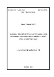 Luận án Tiến sĩ Kinh tế: Giải pháp tài chính nâng cao năng lực cạnh tranh của Tổng công ty cổ phần xây dựng công nghiệp Việt Nam