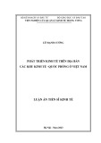 Luận án Tiến sĩ Kinh tế: Phát triển kinh tế trên địa bàn các khu kinh tế - quốc phòng ở Việt Nam