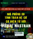 Giáo trình Thực hành Cad trong thiết kế cơ khí - Mô phỏng 3D và tính toán hệ cơ cơ điện tử với visual nastran: Phần 2