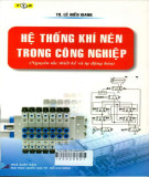 Nguyên tắc thiết kế hệ thống khí nén trong công nghiệp: Phần 2