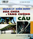 Phương pháp quản lý - kiểm định sửa chữa và tăng cường cầu: Phần 1