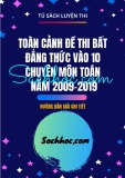 Toàn cảnh toán bất đẳng thức, cực trị vào 10 chuyên môn Toán giai đoạn 2009-2019