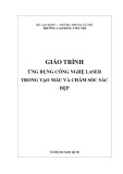 Giáo trình Ứng dụng công nghệ laser trong tạo mẫu và chăm sóc sắc đẹp - Trường Cao đẳng Y Hà Nội