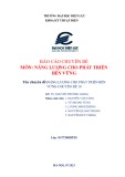 Báo cáo chuyên đề Năng lượng cho phát triển bền vững: Năng lượng cho phát triển bền vững