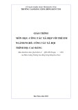 Giáo trình Công tác xã hội với trẻ em (Nghề: Công tác xã hội - Cao đẳng) - Trường Cao đẳng Cộng đồng Kon Tum