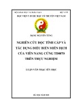 Luận văn Thạc sĩ Y học: Nghiên cứu độc tính cấp và tác dụng điều biến miễn dịch của viên nang cứng TD0070 trên thực nghiệm