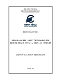 Luận văn Thạc sĩ Quản trị kinh doanh: Nâng cao chất lượng trong công tác dịch vụ khách hàng tại Điện lực Cẩm Khê