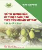 Kỹ thuật canh tác theo tiêu chuẩn VietGap (Tập 1 Cây xoài): Phần 1