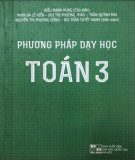 Hướng dẫn dạy học Toán lớp 3: Phần 1