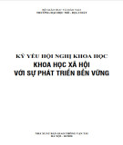 Khoa học xã hội với sự phát triển bền vững - Kỷ yếu hội nghị khoa học