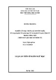 Luận án Tiến sĩ Ngôn ngữ học: Nghiên cứu đặc trưng sự chuyển nghĩa từ loại danh từ sang đại từ và danh từ sang tính từ trong tiếng Việt (trên ngữ liệu một số nhóm từ)