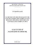 Luận án Tiến sĩ Kinh tế chính trị: Vai trò nhà nước đối với giải quyết việc làm cho lao động nông nghiệp tại vùng đồng bằng sông Hồng trong bối cảnh cách mạng công nghiệp lần thứ 4