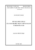 Luận án Tiến sĩ Y học: Kết quả phẫu thuật sửa toàn bộ điều trị tứ chứng Fallot ở trẻ dưới 1 tuổi