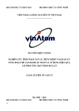 Tóm tắt Luận án Tiến sĩ Vật lý: Nghiên cứu tính toán vật lý, thủy nhiệt và quản lý vùng hoạt để vận hành an toàn và sử dụng hiệu quả Lò phản ứng hạt nhân Đà Lạt