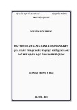 Luận án Tiến sĩ Y học: Đặc điểm lâm sàng, cận lâm sàng và kết quả phẫu thuật điều trị hẹp khí quản sau mở khí quản, đặt ống nội khí quản