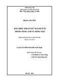 Luận án Tiến sĩ Ngôn ngữ học: Đối chiếu thuật ngữ ngành ô tô trong tiếng Anh và tiếng Việt