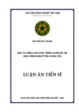 Luận án Tiến sĩ Kinh tế phát triển: Đầu tư công cho phát triển chuỗi giá trị sản phẩm nhãn ở tỉnh Hưng Yên