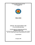 Giáo trình Thực hành nghiệp vụ kho, vận chuyển hàng hóa trong siêu thị (Ngành: Quản lý và bán hàng siêu thị - Trung cấp) - Trường Cao đẳng Thương mại và Du lịch Thái Nguyên